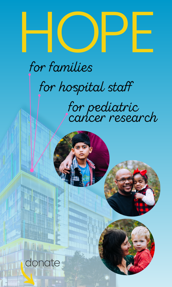 3 children over a background image of a building text HOPE for families for staff for pediatric cancer