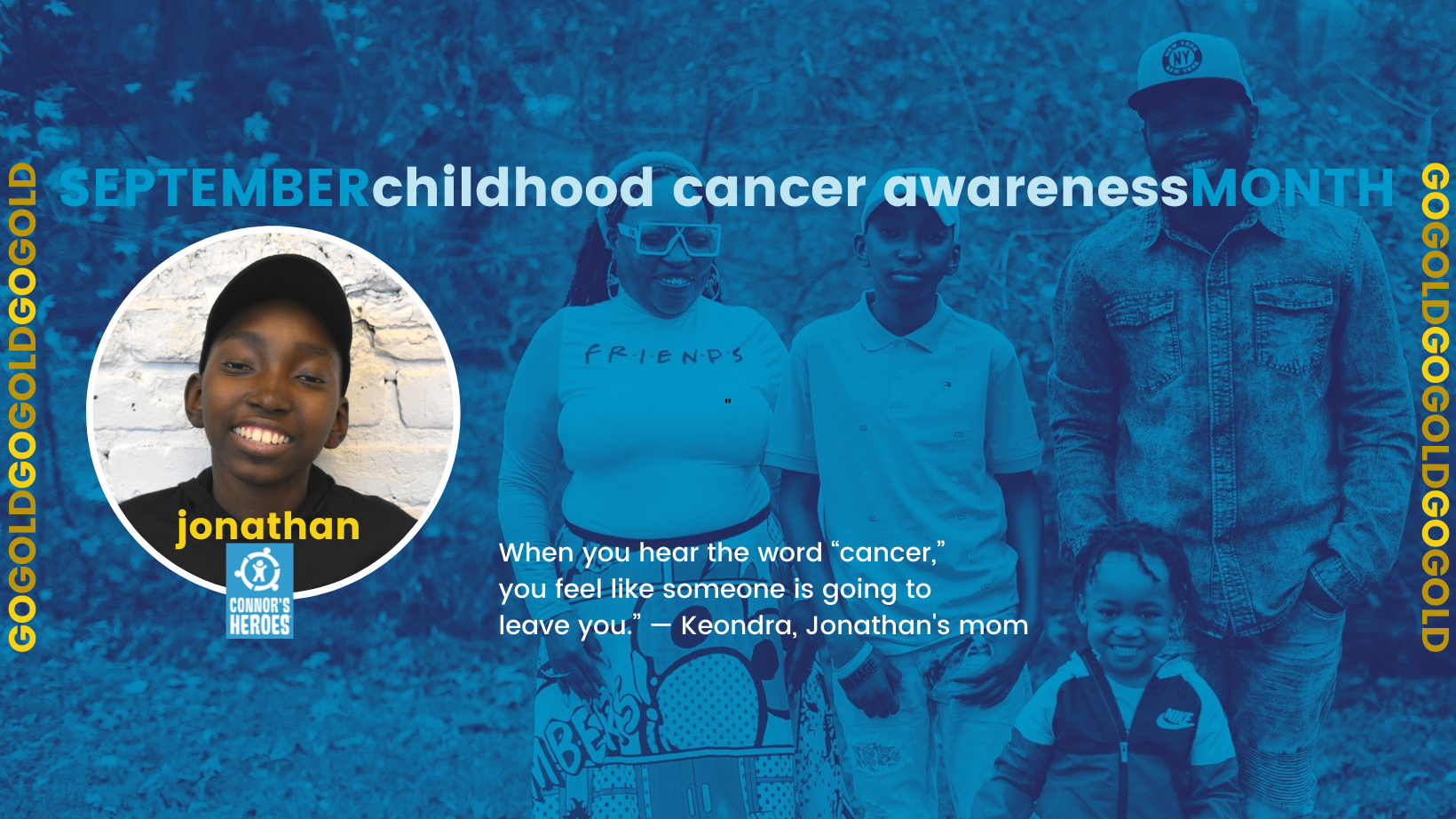 Image teenager smiling in the background is photo of his family text September Childhood Cancer Awareness Month Go Gold