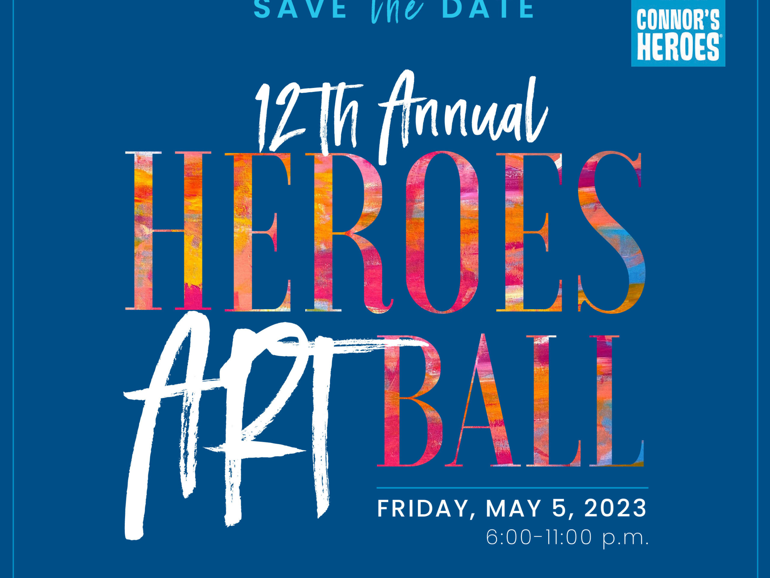 save the date 12th annual heroes art ball friday may 5 2023